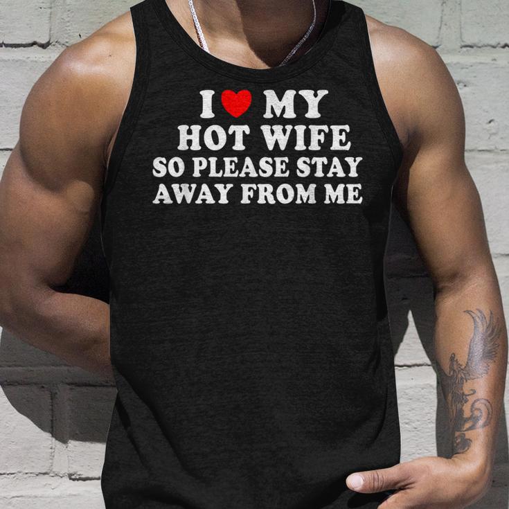 Ich Liebe Meine Heiße Frau Also Bleib Bitte Wegon Mir Tank Top Geschenke für Ihn