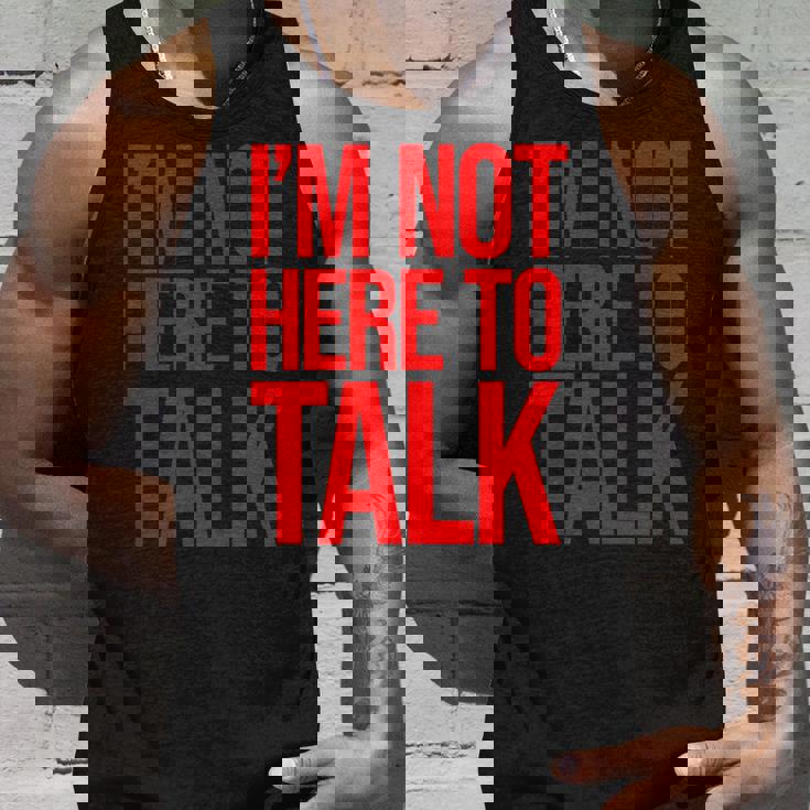 I'm Not Here To Talk X Fitness Pumper Training Fun Canotta Regalos para él