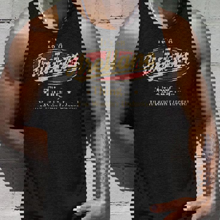 It's A Arellano Thing You Wouldn't Understand Tank Top Gifts for Him
