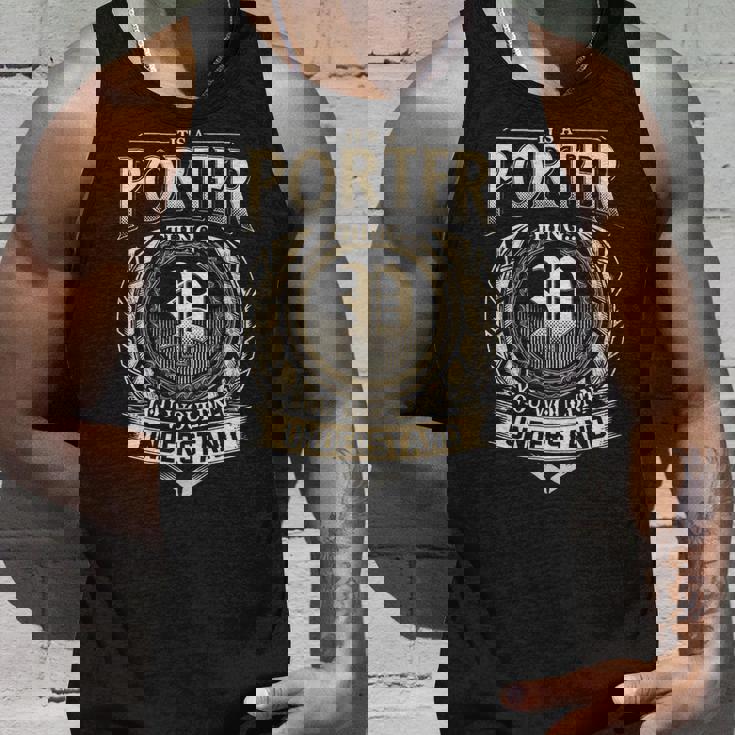 Its A Porter Thing You Wouldnt Understand Name Vintage Tank Top Gifts for Him
