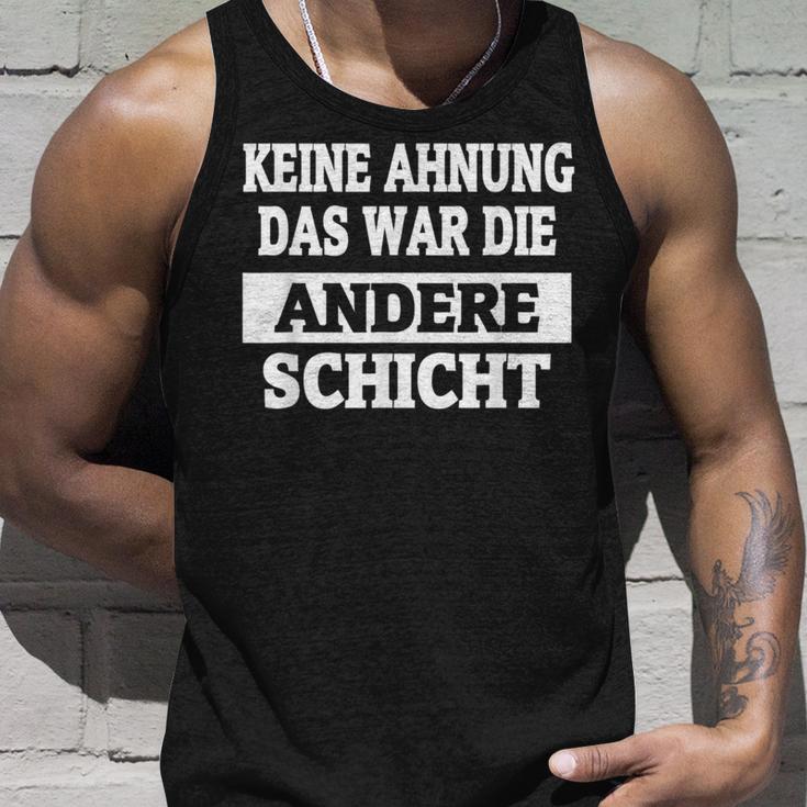 Keine Ahnung Das War Die Andere Layer Tank Top Geschenke für Ihn