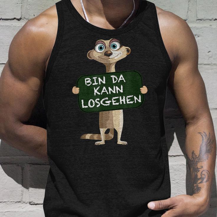 Meerkat Bin Da Kann Losgehen Statement Motif Tank Top Geschenke für Ihn