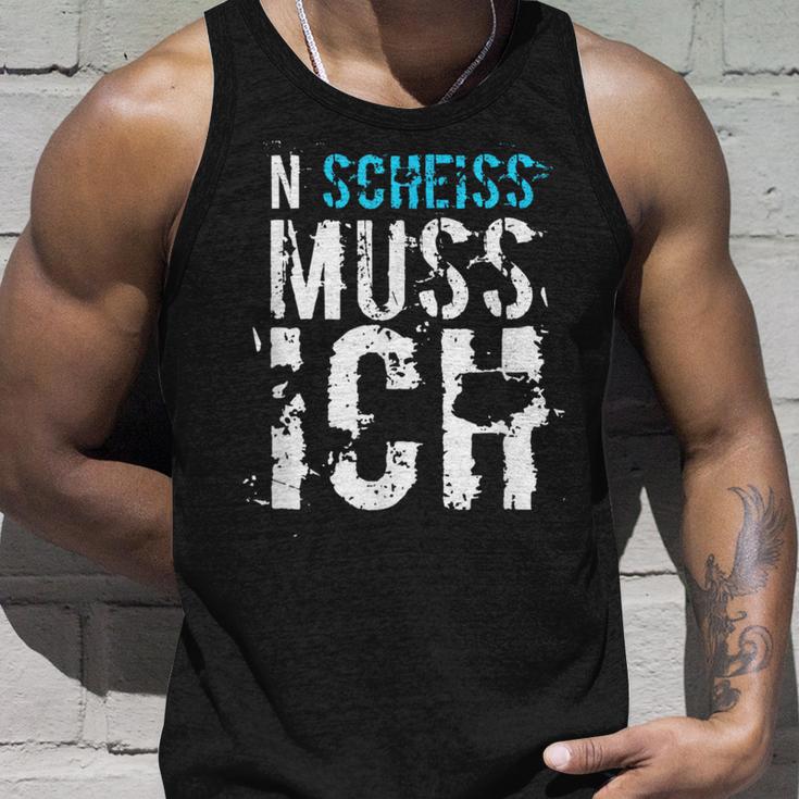 'N Scheiss Muss I' Idea Tank Top Geschenke für Ihn