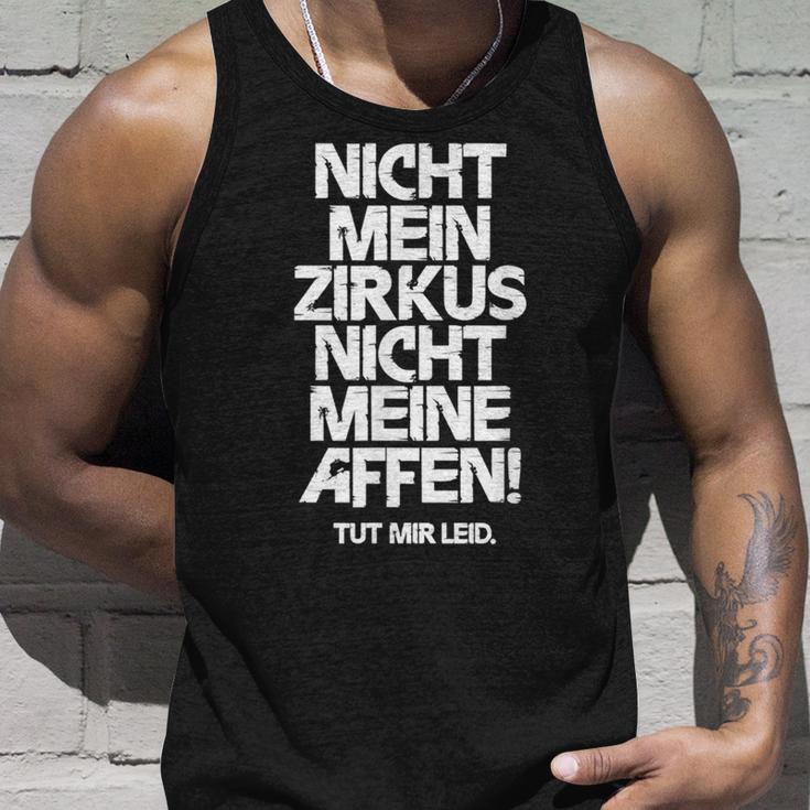 Nicht Mein Zirkus Nicht Meine Monffes Tank Top Geschenke für Ihn