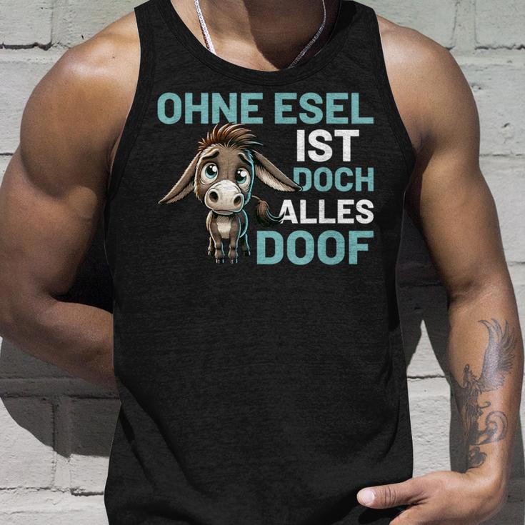 Ohne Esel Ist Aber Alles Doof Esel Bauernhof Hausesel Esel German Tank Top Geschenke für Ihn