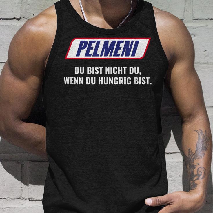 Pelmeni Du Bist Nicht Du Wenn Du Hungrig Bist Bist Nicht Du Wenn Tank Top Geschenke für Ihn