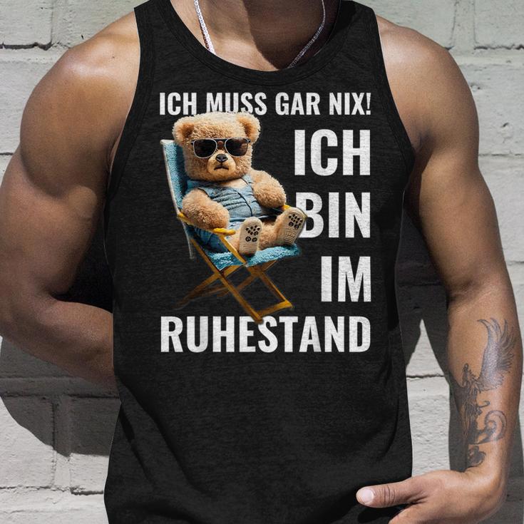 Rente 2024 Pensioner Bear I Must Have Nix Tank Top Geschenke für Ihn