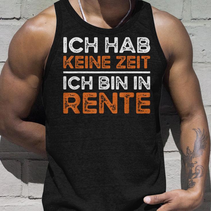 Rentner Ich Hab Keine Zeit Ich Bin In Rente Ruhestand Tank Top Geschenke für Ihn