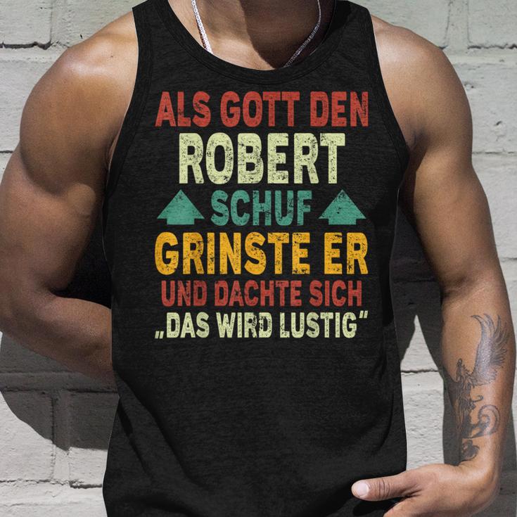 Robert Name Als Gott Den Robert Schuf Tank Top Geschenke für Ihn