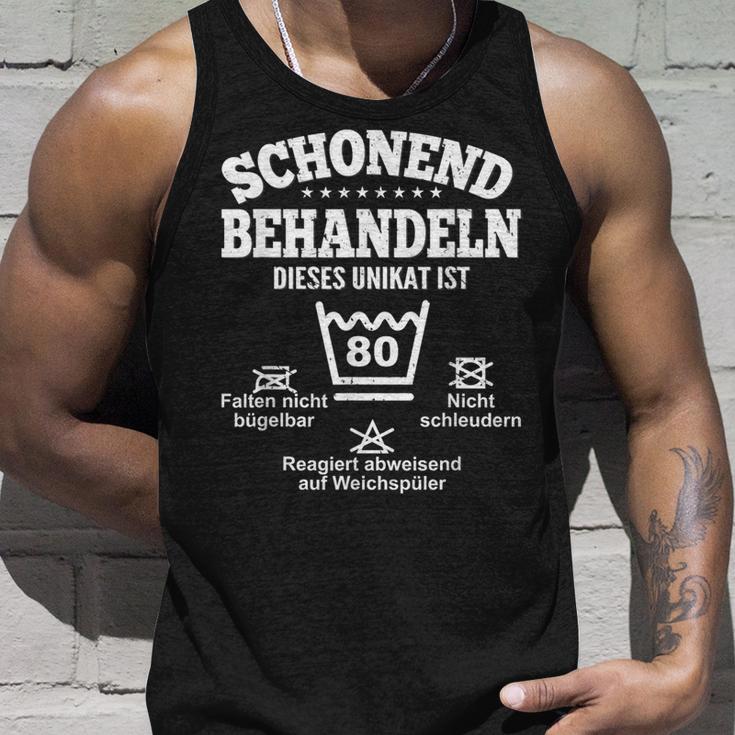 Schonend Behandeleln Dieses Unikat Ist 80Th Birthday Tank Top Geschenke für Ihn