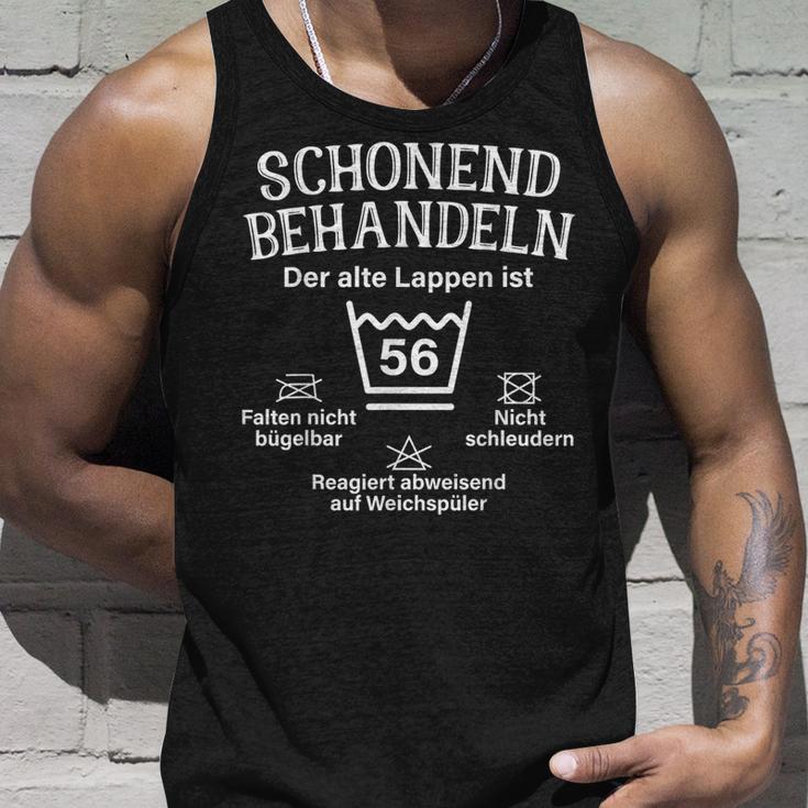 Schonend Treateln 56Th Birthday Der Alte Lappen Ist 56 Tank Top Geschenke für Ihn