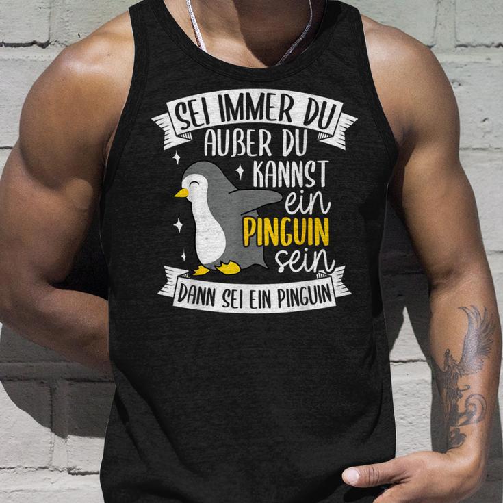 Sei Immer Du Außer Du Kannst Ein Pinguin Sein Dann Penguin German Tank Top Geschenke für Ihn