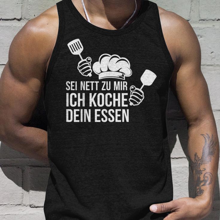 Sei Nett Zu Mir Ich Koche Dein Essen Koch Tank Top Geschenke für Ihn