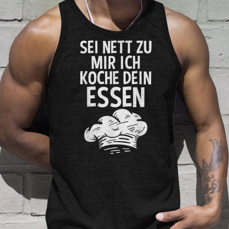 Sei Nett Zu Mir Ich Koche Dein Essen Küchenchef Koch Kochin Tank Top Geschenke für Ihn