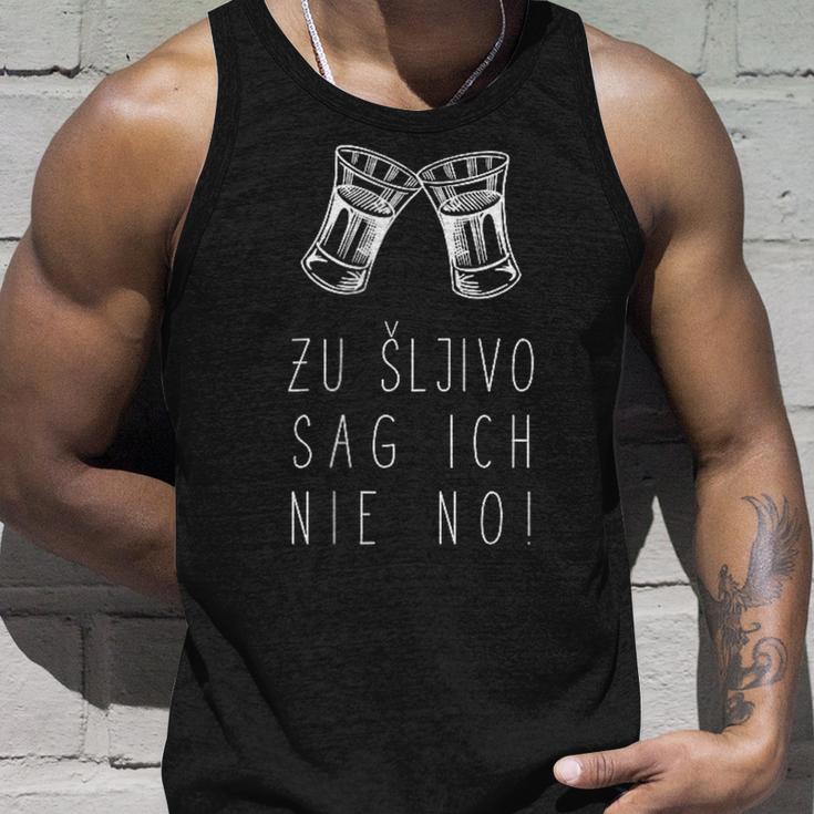 To Sljivo Sag Ich Nie No Sljivovica Slivovitz Rakija Tank Top Geschenke für Ihn