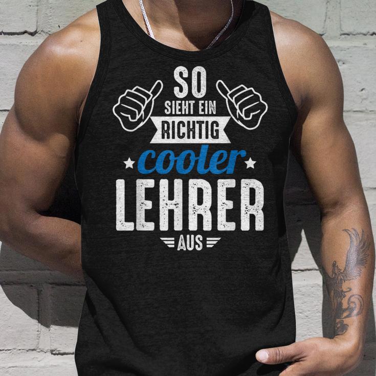 So Sieht Ein Richtig Cooler Lehrer Aus Lehrer Aus Lehrer Tank Top Geschenke für Ihn