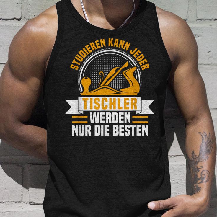 Studier Kann Jeder Tischler Werden Nur Die Beste Tank Top Geschenke für Ihn