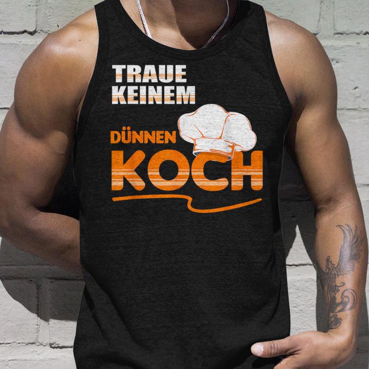 Traue Keine Dünnen Koch Traue Keine Dünnen Koch Tank Top Geschenke für Ihn