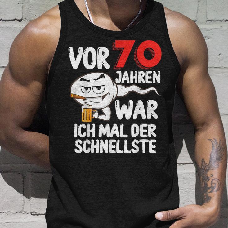 Vor 70 Jahren War Ich Mal Der Fastelste 70Th Birthday Tank Top Geschenke für Ihn