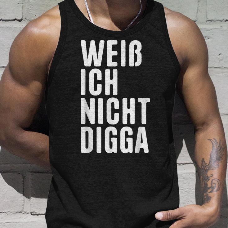 Weiß Ich Nicht Digga Tank Top Geschenke für Ihn