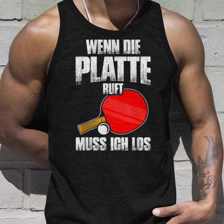 Wenn Die Platte Ruft Muss Ich Los Table Tennis Tank Top Geschenke für Ihn