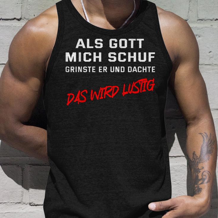 When God Schuf He Grinned And Thought Das Wird Lustig Tank Top Geschenke für Ihn