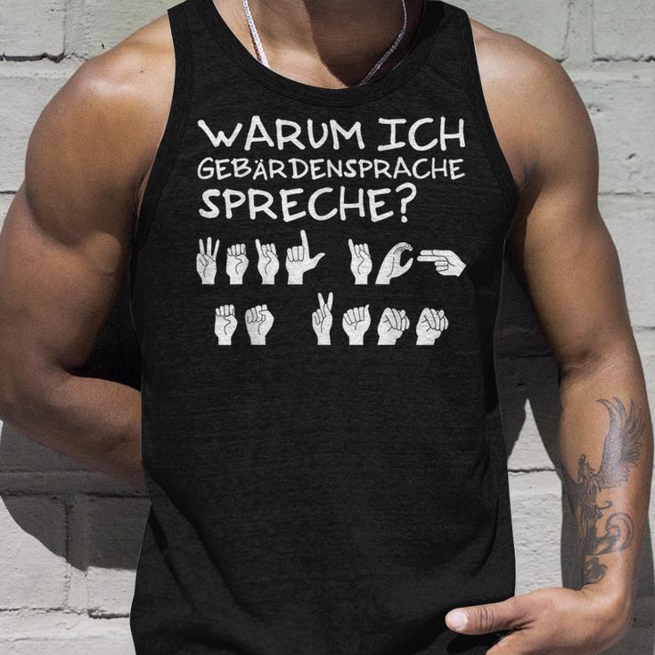 Why I Speak Sign Language Weil Ich Es Kann Tank Top Geschenke für Ihn