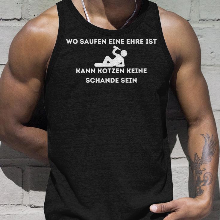 Wo Saufen Eine Ehre Ist Kann Kotzen Keine Schande Sein Kann Kot Tank Top Geschenke für Ihn