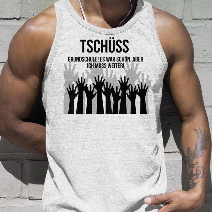 Children's Tschüss Grundschule Es War Schön Aber Ich Muss Weiter Tank Top Geschenke für Ihn