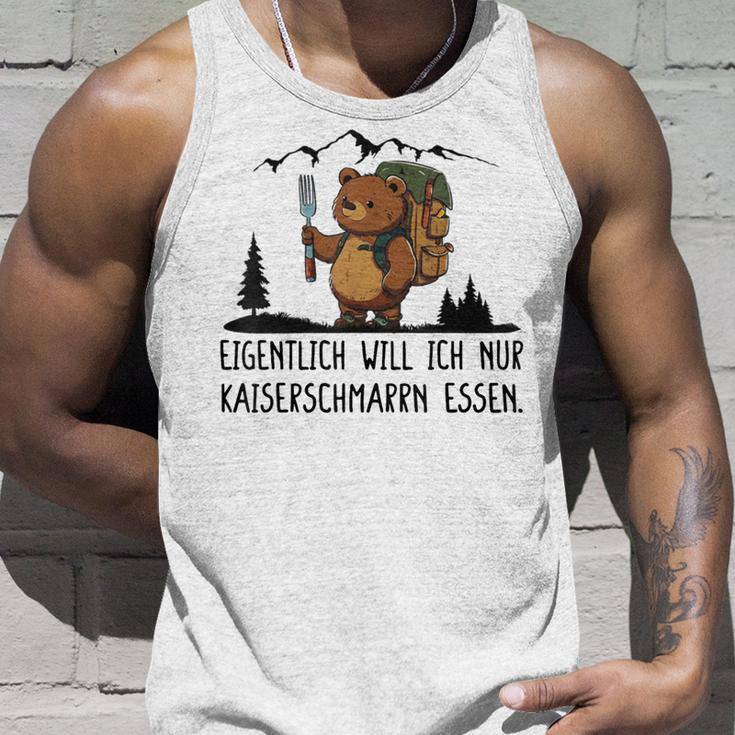 Eigentlich Will Ich Nur Kaiserschmarrn Essen Tank Top Geschenke für Ihn