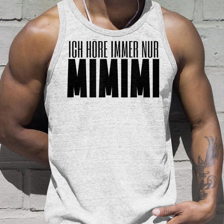 Ich Höre Immer Nur Mimimi Gray Tank Top Geschenke für Ihn