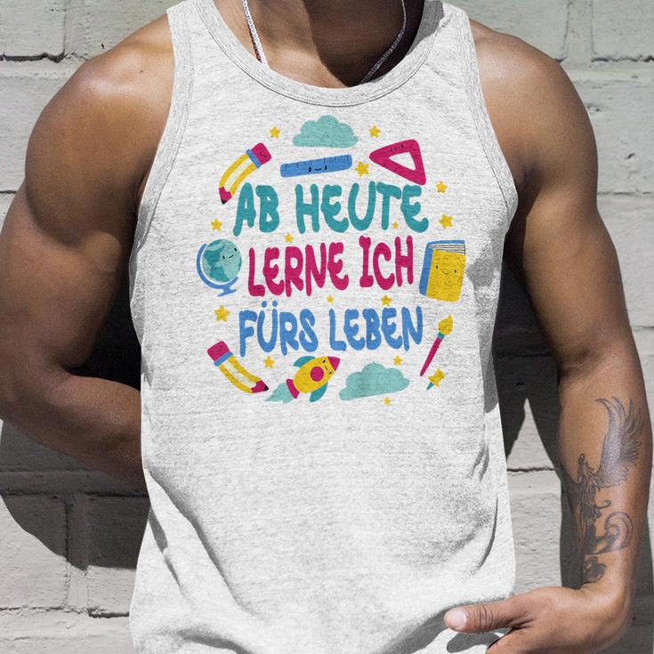 Kinder Ab Heute Lerne Ich Fürs Leben Tank Top Geschenke für Ihn