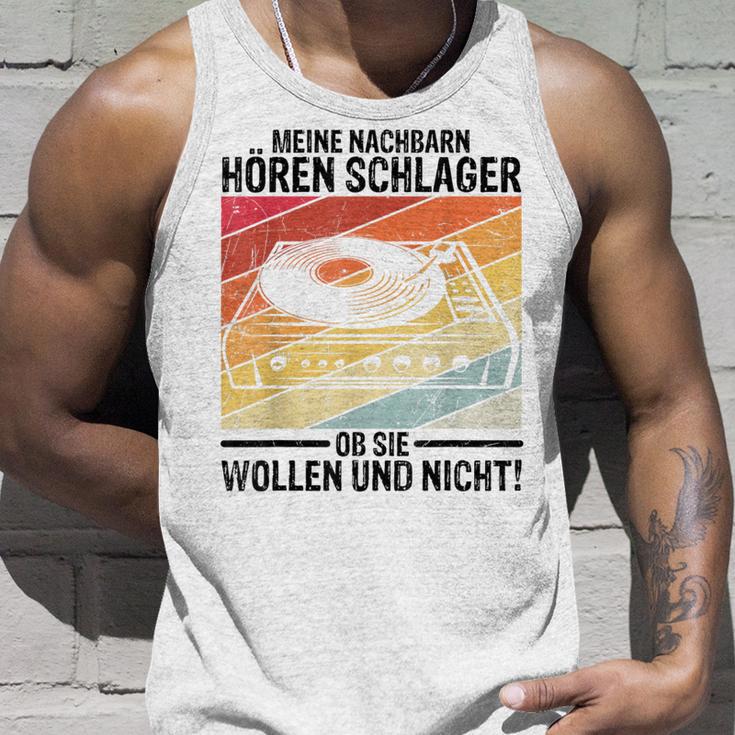 Meine Nachbbarn Hören Schlager Ob Sie Wollen Und Nicht Tank Top Geschenke für Ihn