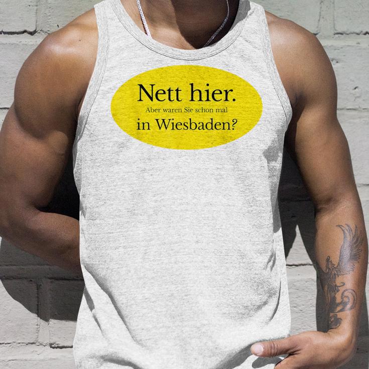 Nett Here Aber Waren Sie Schon Mal In Wiesbaden Tank Top Geschenke für Ihn