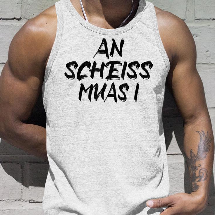 An Scheiß Muas I Tank Top Geschenke für Ihn