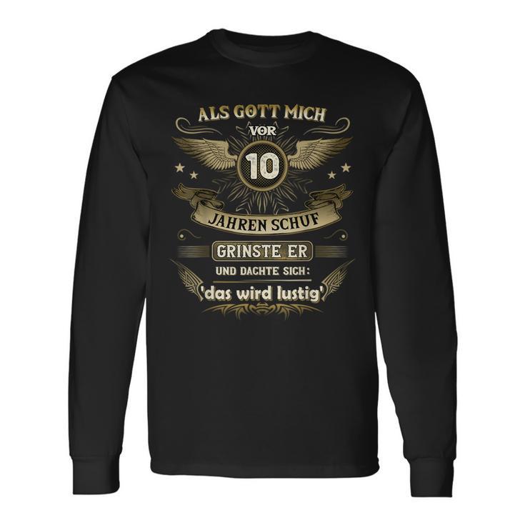 10Th Birthday Als Gott Michor 10 Jahre Schuf Grinste Er Grins Langarmshirts Geschenkideen