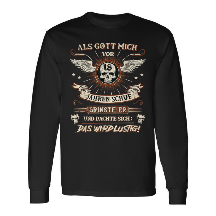 18Th Birthday Als Gott Michor 18 Jahre Schuf Grinste Er Grins Langarmshirts Geschenkideen