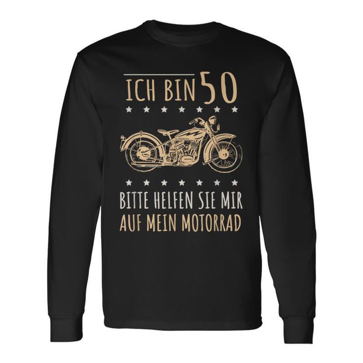 50Th Birthday Biker Bitte Helfen Sie Mir Auf Mein Motorrad Langarmshirts Geschenkideen