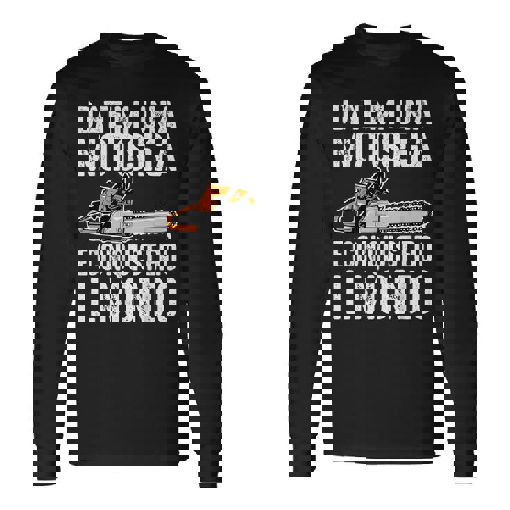 Abbigliamento Falegname Divertente Motosega Asce Boscaiolo Maglietta a maniche lunghe
