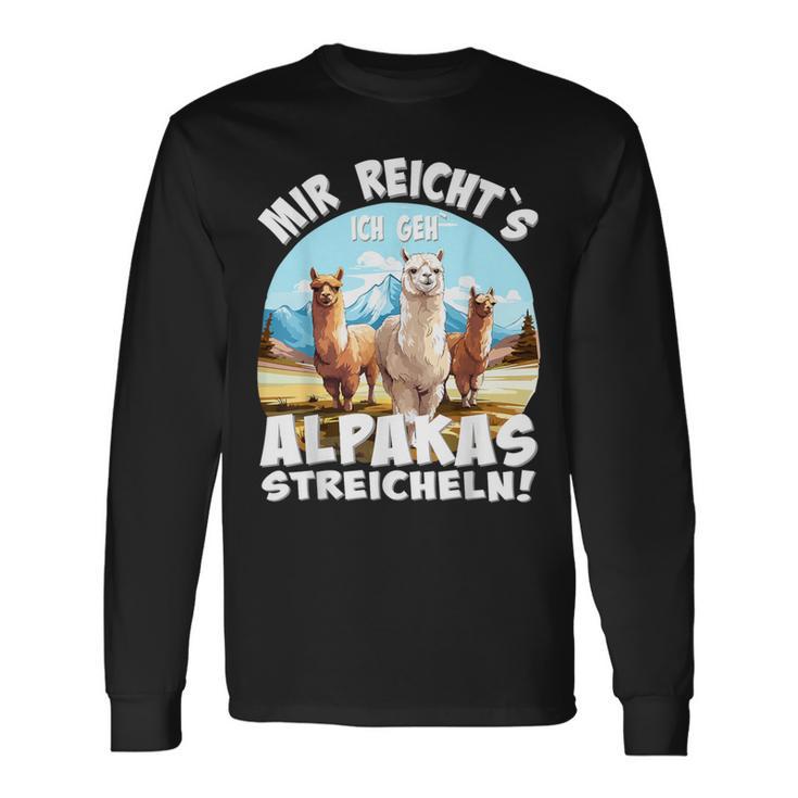 Alpaca And Lamas Mir Reichts Ich Geh Alpakas Streicheln Langarmshirts Geschenkideen