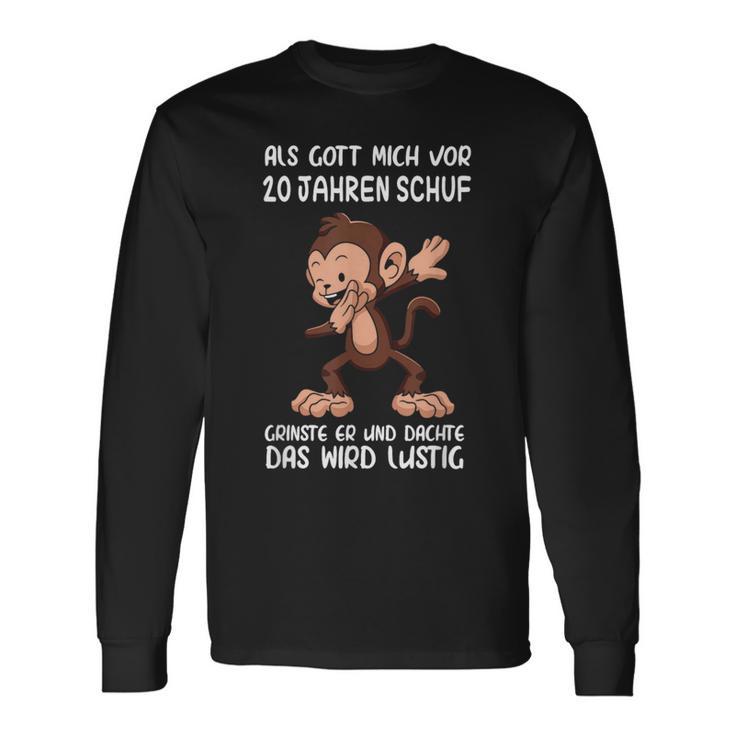 Als Gott Mich 20 Jahren Schuf Monkey Birthday Langarmshirts Geschenkideen