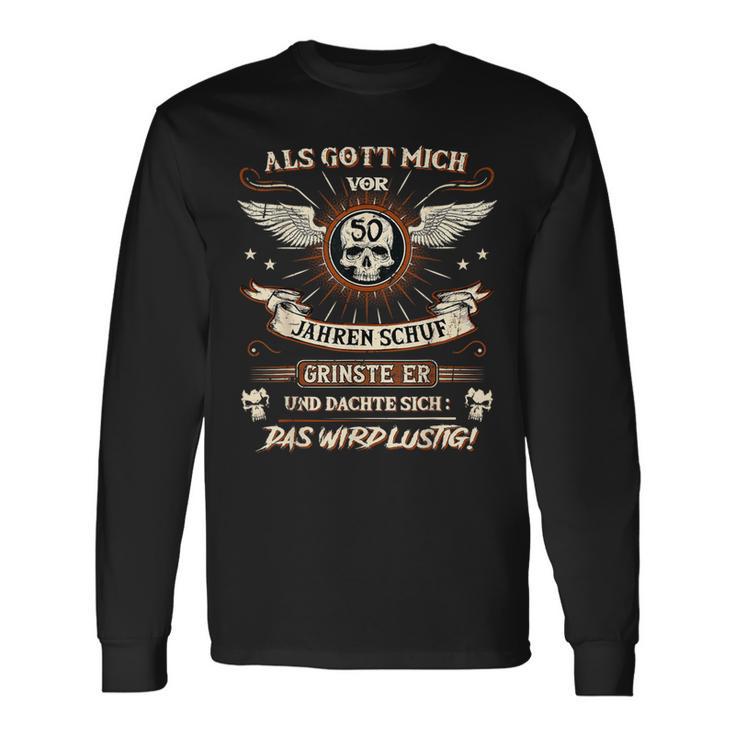 Als Gott Michor 50 Jahren Schuf Grinste Er 50Th Birthday Als Gott Michor S Langarmshirts Geschenkideen