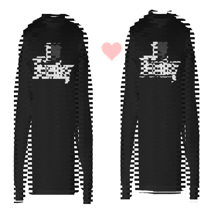 Amo L'heart Funky Funk Maglietta a maniche lunghe