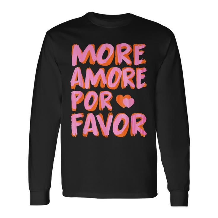 More Amore Por Favor X Mehr Liebe Selbstliebe Selflove Langarmshirts Geschenkideen