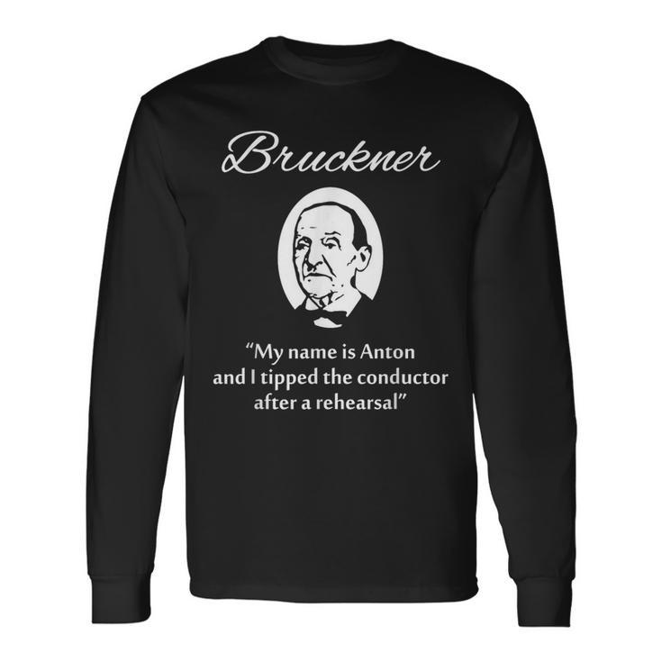 Anton Brückner Langarmshirts Geschenkideen