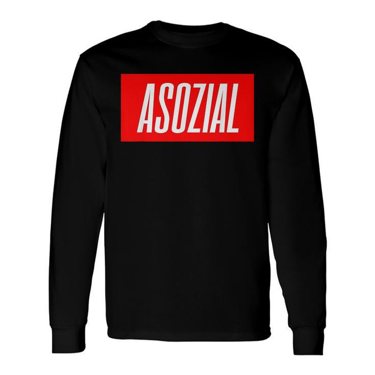 Asozial Langarmshirts Geschenkideen