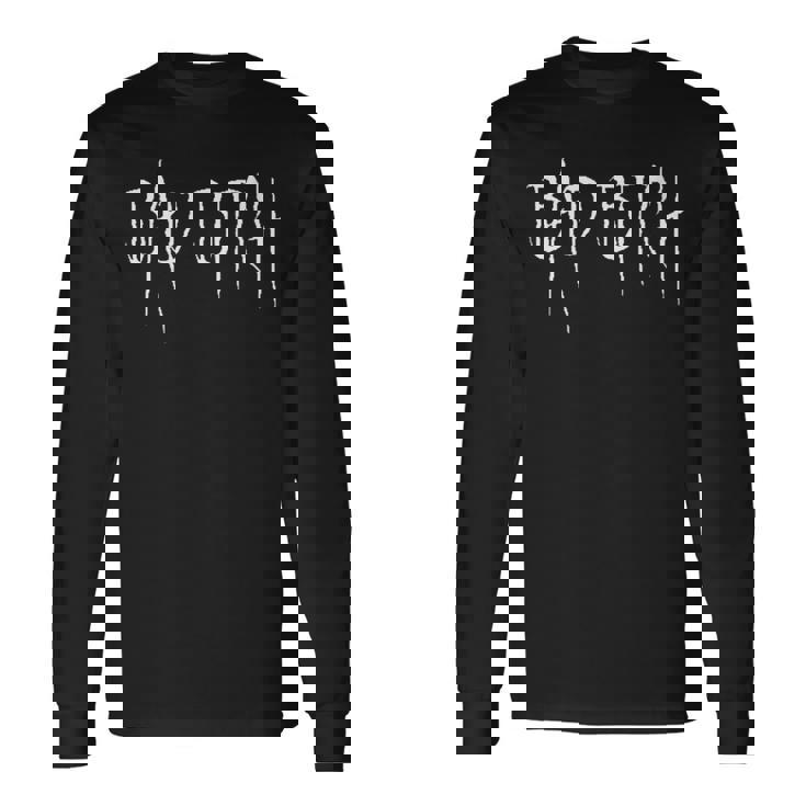 Bad Bitch T Bad Bitch T Stampa Motivo Cool Style Maglietta a maniche lunghe