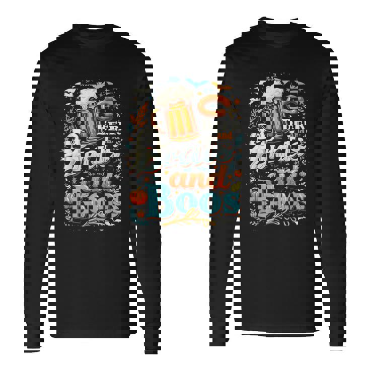 Beer Brats And Boos Oktoberfest Vibe With Halloween Long Sleeve T-Shirt
