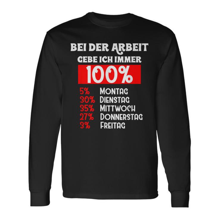 Bei Der Arbeit Gebe Ich Immer 100 Langarmshirts Geschenkideen