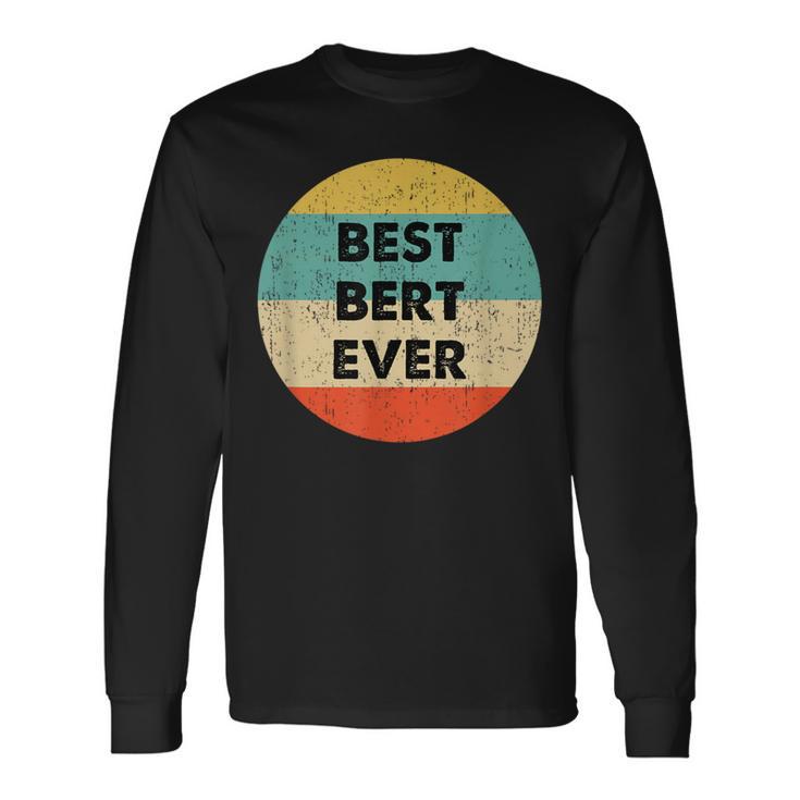 Bert First Name Langarmshirts Geschenkideen